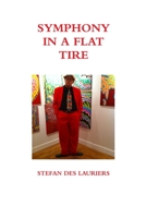 Symphony in a Flat Tire: The Slightly Embellished Autobiography 1387906240 Book Cover