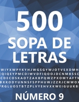500 Sopa De Letras, Número 9: 500 Juegos, Para Adultos, Letra Grande 169858282X Book Cover