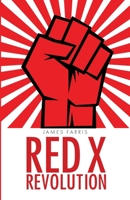 Red X Revolution 1733319921 Book Cover