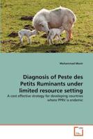 Diagnosis of Peste des Petits Ruminants under limited resource setting 3639380010 Book Cover
