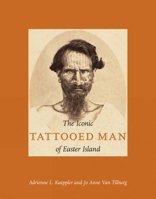 The Iconic Tattooed Man of Easter Island 1732495203 Book Cover