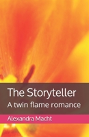The Storyteller: A twin flame romance B085RTT594 Book Cover