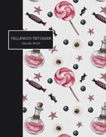 Halloween Notebook College Ruled: Treats and Potions 1079475745 Book Cover