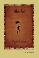 Bleake Rebellion 1291650660 Book Cover
