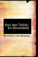 Karl den Tolfte: En Minnesbild 055444030X Book Cover