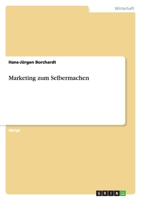 Marketing zum Selbermachen 3638921131 Book Cover