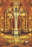 A Encruzilhada da Vida (Esta Noite Tive um Sonho) B0CFZC26FN Book Cover