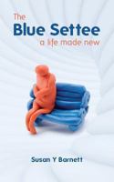 The Blue Settee: a life made new 1477587446 Book Cover