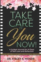 Take Care of YOU Now B08KSJYXFP Book Cover