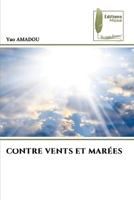 Contre Vents Et Marées 6204962868 Book Cover