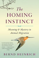 The Homing Instinct: Meaning and Mystery in Animal Migration 0547198485 Book Cover