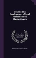 Genesis and development of sand formations on marine coasts 1347234772 Book Cover