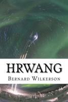 Hrwang: The Hrwang Incursion Book Two 1540615588 Book Cover