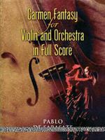 Carmen Fantasy for Violin and Orchestra in Full Score 0486450449 Book Cover