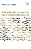 Biomaterials Innovation: Bundling Technologies and Life 1781955581 Book Cover