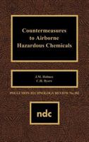 Countermeasures to Airborne Hazardous Chemicals (Polution Technology Review) 0815512325 Book Cover