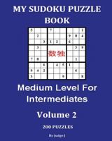 My Sudoku Puzzle Book: Medium Level for Intermediates V2 1536972533 Book Cover