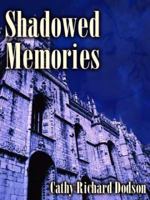 Shadowed Memories 1602150834 Book Cover