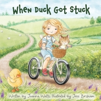 When Duck Got Stuck 0645238503 Book Cover