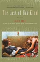 The Last of Her Kind 0312425945 Book Cover