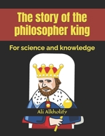 The story of the philosopher king B0CVTKDJ8P Book Cover