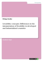 Liveability concepts. Differences in the interpretation of liveability in developed and industrialized countries 3346161420 Book Cover