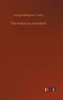 The Nation in a Nutshell: A Rapid Outline of American History 1519675771 Book Cover