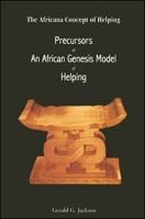 Precursors of an African Genesis Model of Helping 1883058686 Book Cover