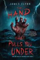 The Hand That Pulls You Under 1963107268 Book Cover