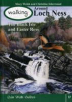 Walking Around Loch Ness, the Black Isle and Easter Ross 1873597339 Book Cover