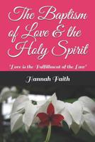 The Baptism of Love: "Love is the Fulfillment of the Law" 109466295X Book Cover