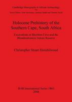 Holocene Prehistory of the Southern Cape, South Africa: Excavations at Blombos Cave and the Blombosfontein Nature Reserve 1407303430 Book Cover