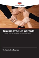 Travail avec les parents (French Edition) 6208549817 Book Cover