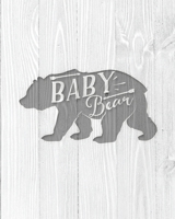 Baby Bear: Family Camping Planner & Vacation Journal Adventure Notebook | Rustic BoHo Pyrography - Bleached Boards 1650014104 Book Cover