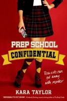 Prep School Confidential 1250017599 Book Cover
