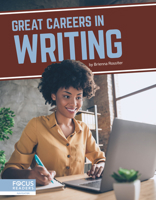 Great Careers in Writing 1644938502 Book Cover