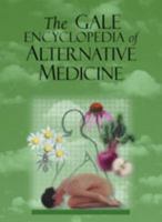 The Gale Encyclopedia of Alternative Medicine 1573027332 Book Cover