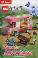 Lego Friends: Summer Adventures 1465402594 Book Cover