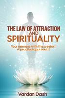 The Law of Attraction: Spirituality: Your oneness with the creator 1530813786 Book Cover