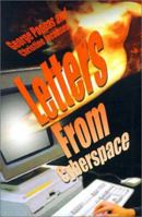 Letters From Cyberspace: A Man's Search for Happiness 0595183336 Book Cover