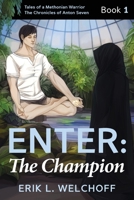 Enter: The Champion: The 1959365568 Book Cover