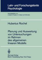 Planung Und Auswertung Von Untersuchungen Im Rahmen Des Allgemeinen Linearen Modells 3540130322 Book Cover