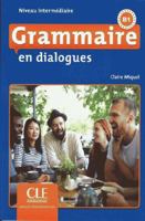 GRAMMAIRE EN DIALOGUES NIVEAU INTERMÉDIAIRE + CD MP3 2090380624 Book Cover