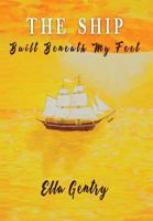 The Ship Built Beneath My Feet: A Memoir 1732217009 Book Cover