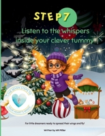 Listen to the Whispers of Your Clever Tummy: A Butterfly Kidz Adventure (The Seven Steps to Your Heart’s Magic) B0FL1YMBJZ Book Cover