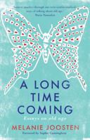 A Long Time Coming: Essays on old age 1925321371 Book Cover