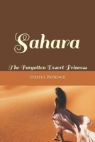 Sahara: The Forgotten Desert Princess B09VWCLKB6 Book Cover