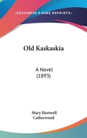 Old Kaskaskia 1985820277 Book Cover