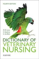 Dictionary of Veterinary Nursing 0750636157 Book Cover