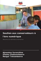 Soutien aux conservateurs à l'ère numérique 6209397298 Book Cover
